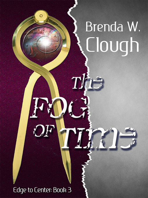 Title details for The Fog of Time by Brenda W. Clough - Available